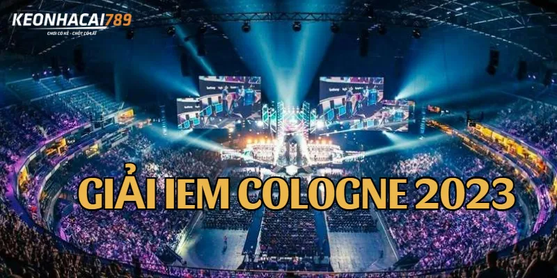 Giải đấu uy tín IEM Cologne